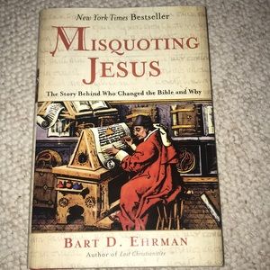 Misquoting Jesus by Bart D. Herman hardback book